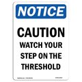 Signmission OSHA Sign, Caution Watch Your Step On Threshold, 5in X 3.5in Decal, 3.5" W, 5" L, Portrait OS-NS-D-35-V-10523